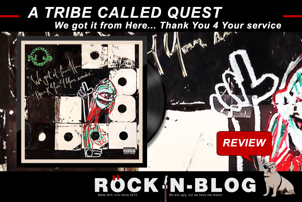 a tribe called quest we got it from here review